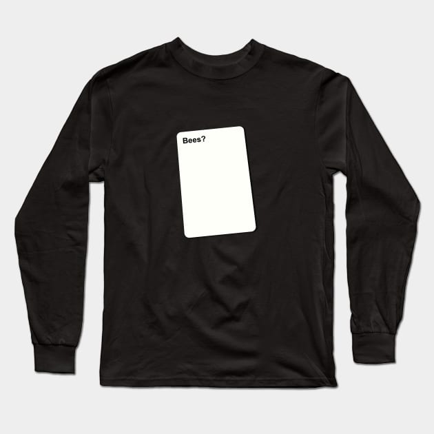 Bees? Long Sleeve T-Shirt by Brockshu